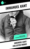 Immanuel Kant: Collected Works (eBook, ePUB)
