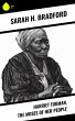 Harriet Tubman, The Moses of Her People... - Bild 1