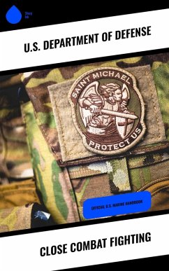 Close Combat Fighting (eBook, ePUB) - U. S. Department Of Defense