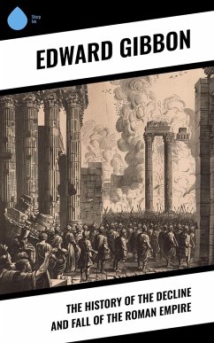 Cover The History of the Decline and Fall of the Roman Empire (eBook, ePUB)