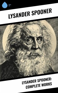 Cover Lysander Spooner: Complete Works (eBook, ePUB)