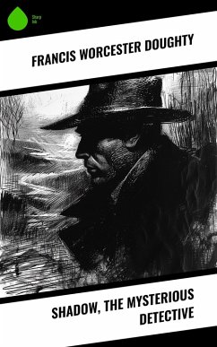 Cover Shadow, the Mysterious Detective (eBook, ePUB)