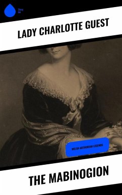 The Mabinogion (eBook, ePUB) - Guest, Lady Charlotte