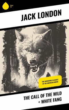 Cover The Call of the Wild + White Fang (eBook, ePUB)