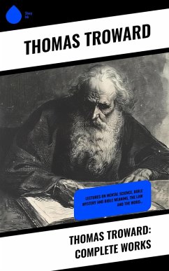 Cover Thomas Troward: Complete Works (eBook, ePUB)