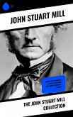 The John Stuart Mill Collection (eBook, ePUB)