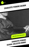 Charlotte Perkins Gilman: Collected Works (eBook, ePUB)