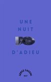 Une nuit d'adieu (eBook, ePUB) Une nuit d'adieu (eBook, ePUB)