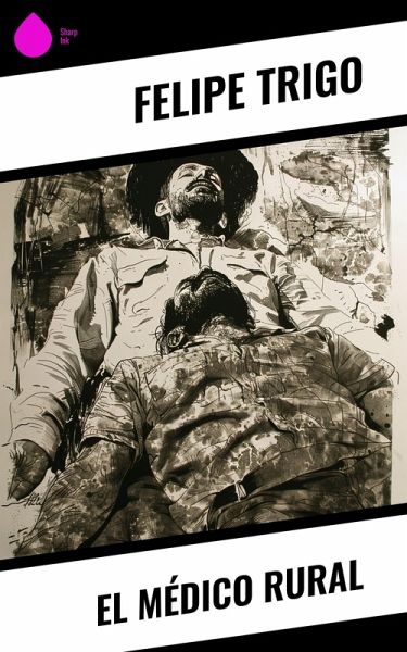 El médico rural (eBook, ePUB)