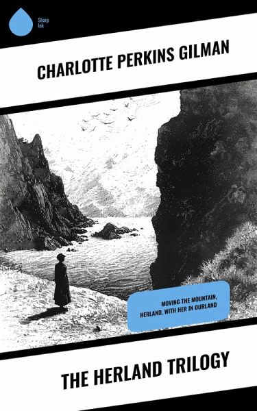 The Herland Trilogy (eBook, ePUB)