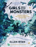 Girls Who Slay Monsters (eBook, ePUB)