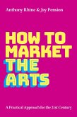 How to Market the Arts (eBook, PDF)