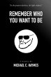 Remember Who You Want To Be (eBook,... - Bild 1