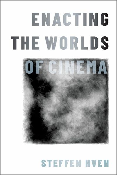 Enacting the Worlds of Cinema (eBook, PDF)