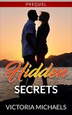 Hidden Secrets - Prequel (eBook, ePUB) Hidden Secrets - Prequel (eBook, ePUB)