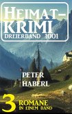 Heimatkrimi Dreierband 1001 - 3 Romane in einem Band (eBook, ePUB)