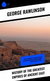 History of the Greatest Empires of Ancient East (eBook, ePUB)