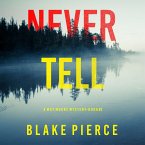 Never Tell (A May Moore Suspense Thriller—Book 2) (MP3-Download)