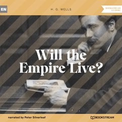 Will the Empire Live? (MP3-Download) - Wells, H. G.