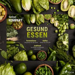 Spektrum Kompakt: Gesund essen (MP3-Download) - Kompakt, Spektrum