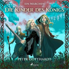 Die Kinder des Königs – ein Märchen (MP3-Download) - Gotthardt, Peter