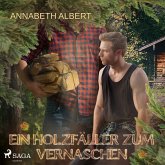 Ein Holzfäller zum Vernaschen (MP3-Download)