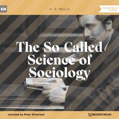The So-Called Science of Sociology (MP3-Download) - Wells, H. G.