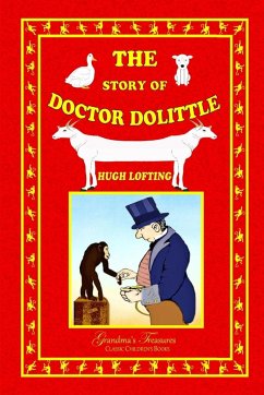 THE STORY OF DOCTOR DOLITTLE - Lofting, Hugh; Treasures, Grandma'S