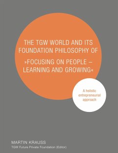 The TGW World and Its Foundation Philosophy of 