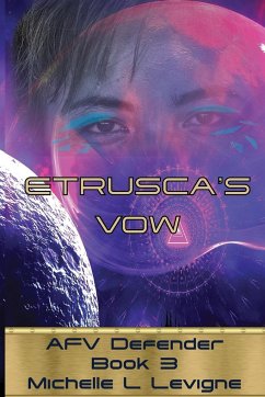 Etrusca's Vow. AFV Defender Book 3 - Levigne, Michelle L.