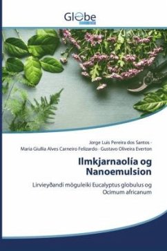 Ilmkjarnaolía og Nanoemulsion - Santos, Jorge Luis Pereira dos;Felizardo, Maria Giullia Alves Carneiro;Everton, Gustavo Oliveira