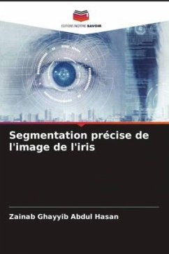 Segmentation précise de l'image de l'iris - Ghayyib Abdul Hasan, Zainab