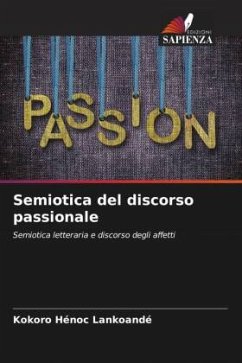 Semiotica del discorso passionale - Lankoandé, Kokoro Hénoc