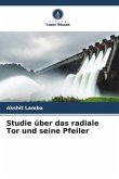 Studie über das radiale Tor und seine Pfeiler