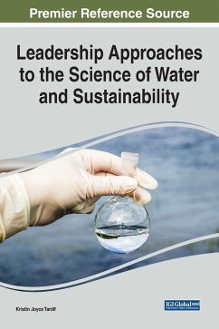 Leadership Approaches to the Science of Water and Sustainability - Tardif, Kristin Joyce