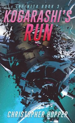 Kogarashi's Run (Infinita Book 3) - Hopper, Christopher