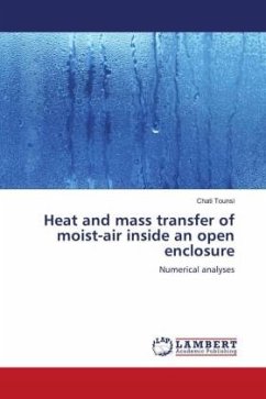 Heat and mass transfer of moist-air inside an open enclosure