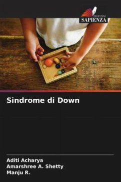 Sindrome di Down - Acharya, Aditi;Shetty, Amarshree A.;R., Manju