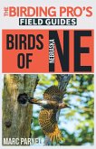 Birds of Nebraska (The Birding Pro's Field Guides)