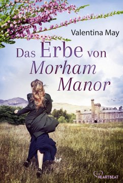 Das Erbe von Morham Manor - May, Valentina