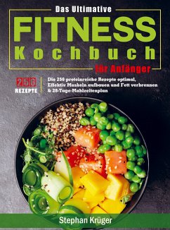 Das Ultimative Fitness Kochbuch für Anfänger - Stephan Krüger