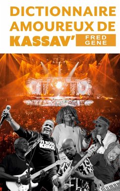 Dictionnaire amoureux de Kassav - Gene, Fred