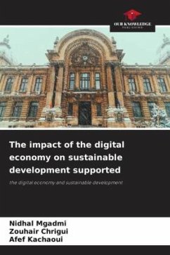 The impact of the digital economy on sustainable development supported - Mgadmi, Nidhal;Chrigui, Zouhair;Kachaoui, Afef