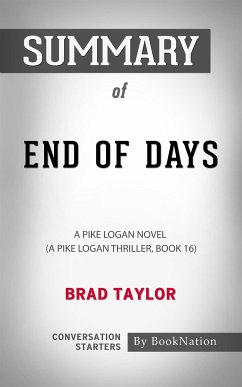 End of Days: A Pike Logan Novel, Book 16 by Brad Taylor: Conversation Starters (eBook, ePUB) - BookNation, BookNation