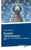 Projekt: &quote;Himmelstor&quote;