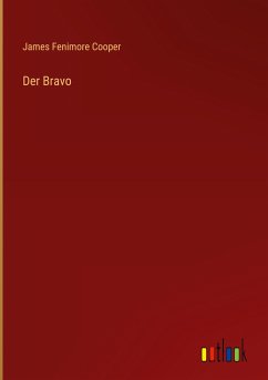 Der Bravo - Cooper, James Fenimore