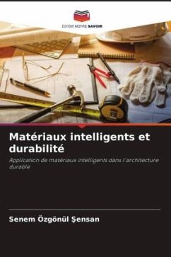 Matériaux intelligents et durabilité - Özgönül Sensan, Senem