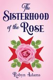 The Sisterhood of the Rose