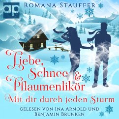 Liebe, Schnee & Pflaumenlikör (MP3-Download) - Stauffer, Romana