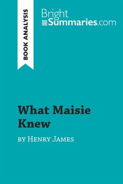 What Maisie Knew by Henry James (Book Analysis) - Bright Summaries